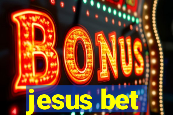 jesus bet